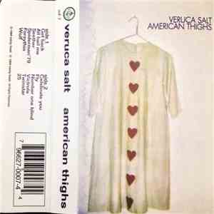 Veruca Salt - American Thighs