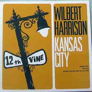 Wilbert Harrison - Kansas City