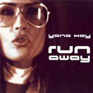 Yana Kay - Run Away