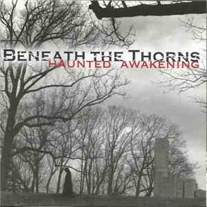 Beneath The Thorns - Haunted Awakening