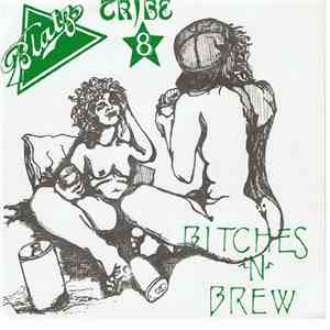 Blatz / Tribe 8 - Bitches 'N' Brew