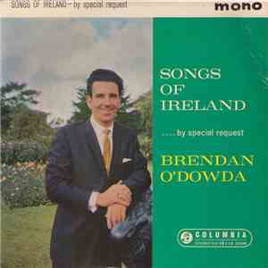 Brendan O'Dowda - Songs Of Ireland - By Special Request