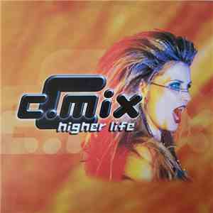 C C.Mix - Higher Life