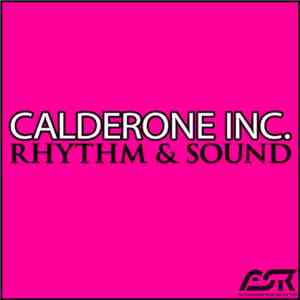 Calderone Inc. - Rhythm & Sound