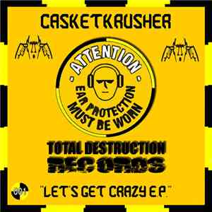 Casketkrusher - Let's Get Crazy E.P.