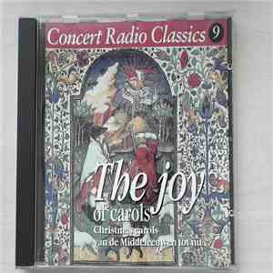 Choir Of Worcester Cathedral, Tewkesbury Abbey Choir, The King's College Choir Of Cambridge, Slovak State Philharmonic Orchestra, Košice, Nicolaus Esterházy Sinfonia, Deller Consort - The Joy Of Carols