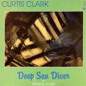 Curtis Clark With Merlene Holsey - Deep Sea Diver