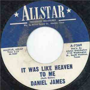 Daniel James - It Was Like Heaven To Me