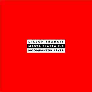 Dillon Francis - Masta Blasta 2.0