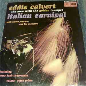 Eddie Calvert - The Man With The Golden Trumpet - Italian Carnival