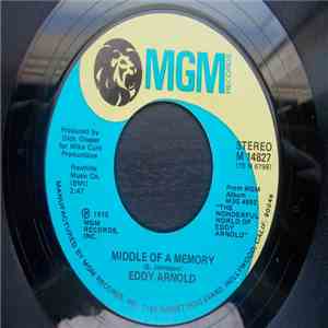 Eddy Arnold - Middle Of A Memory / I Just Had You On My Mind