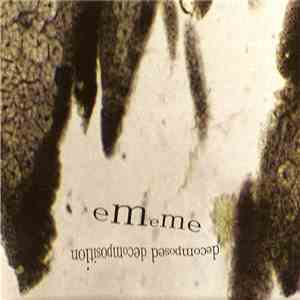 ememe - Decomposed Decomposition