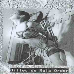 Gilles De Rais Order - Ultimate Orgasm