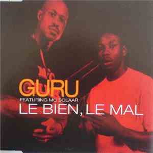 Guru Featuring MC Solaar - Le Bien, Le Mal