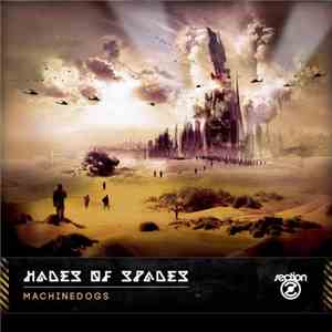 Hades Of Spades  - Machinedogs