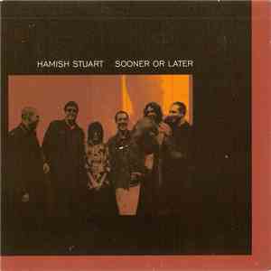 Hamish Stuart - Sooner Or Later