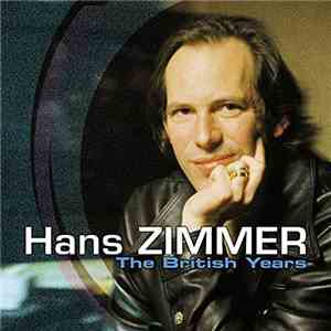 Hans Zimmer - The British Years