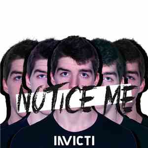 INVICTi - Notice Me
