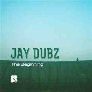 Jay Dubz - The Beginning
