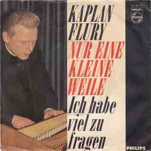 Kaplan Flury - Nur Eine Kleine Weile