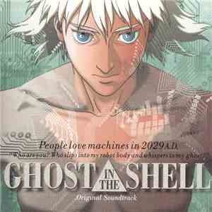 Kenji Kawai - Ghost In The Shell (Original Soundtrack)