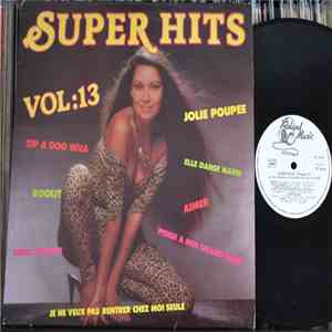 Les Chanteurs Et L'Orchestre De Patrick Oliver - Super Hits Vol. 13