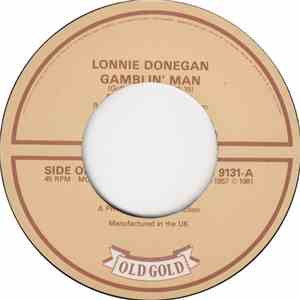 Lonnie Donegan And His Skiffle Group - Gamblin' Man / Putting On The Style