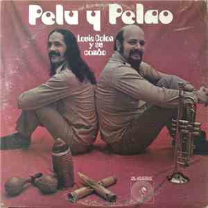 Louie Colon Y Su Combo - Pelu Y Pelao