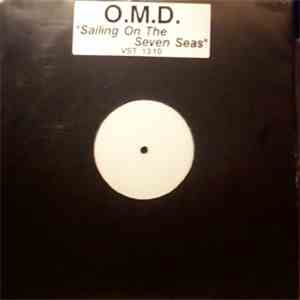 O.M.D. - Sailing On The Seven Seas
