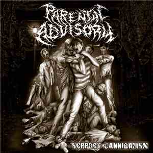 Parental Advisory  - Support Cannibalism