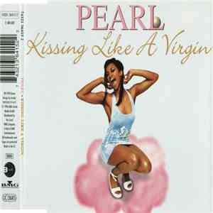 Pearl  - Kissing Like A Virgin