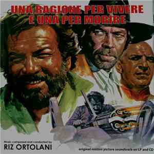 Riz Ortolani - Una Ragione Per Vivere E Una Per Morire