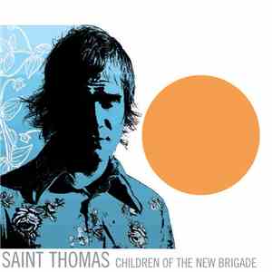 Saint Thomas - Children Of The New Brigade