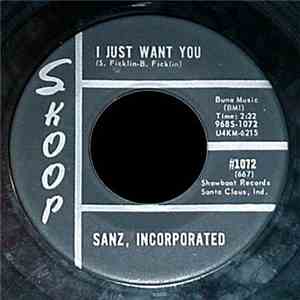 Sanz, Incorporated - I Just Want You