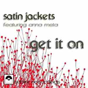 Satin Jackets Featuring Anna Meta - Get It On