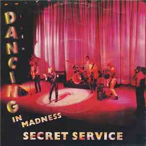 Secret Service - Dancing In Madness