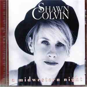 Shawn Colvin - A Midwestern Night