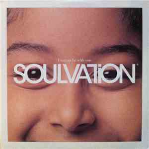 Soulvation - I Wanna Be With You