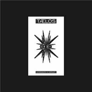 Taelos - Experiments In Certainty
