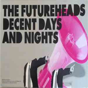 The Futureheads - Decent Days and Nights