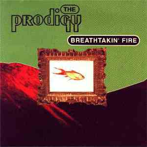 The Prodigy - Breathtakin' Fire