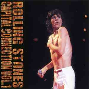 The Rolling Stones - Capital Connection Vol. 1