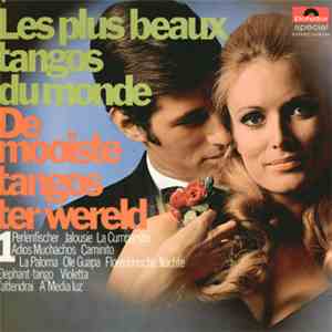 Various - Les Plus Beaux Tangos Du Monde - De Mooiste Tangos Ter Wereld Vol. 1