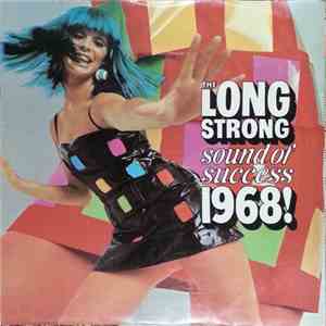 Various - The Long Strong Sound Of Success 1968!