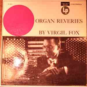 Virgil Fox - Organ Reveries By Virgil Fox