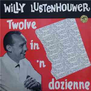 Willy Lustenhouwer - Twolve in 'n dozienne