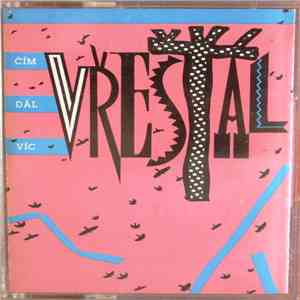 Zdeněk Vřešťál - Čím Dál Víc Vřešťál