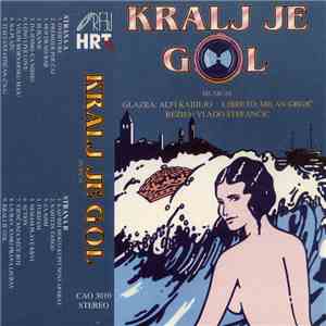 Alfi Kabiljo, Milan Grgić, Vlado Štefančić - Kralj Je Gol