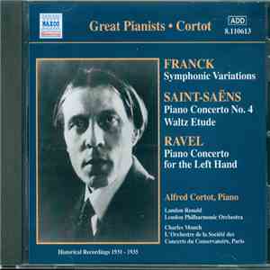 Alfred Cortot / Franck, Saint-Saëns, Ravel - Frank ; Saint-Saens ; Ravel -- Alfred Cortot, Piano (Historical Recordings 1931-1935)