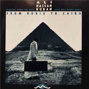 Ali Hassan Kuban - From Nubia To Cairo